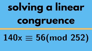 Number Theory  Linear Congruence Example 2 [upl. by Niasuh491]