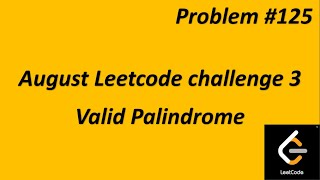 Valid Palindrome LeetCode Problem Day 3  Leetcode 125  Simple and Easy Logic [upl. by Surtemed]