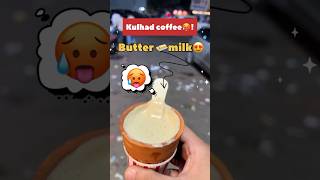 Kulhad butter coffee🥵🧈 minivlog shorts shortfeed buttercoffee ytshorts short nightout yt [upl. by Leikeze]