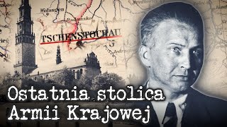 Gdy Częstochowa była stolicą Ostatnie chwile Polskiego Państwa Podziemnego [upl. by Darla]