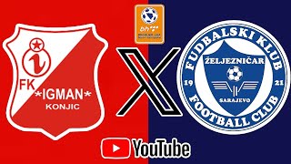 IGMAN X ZĚLJEZNIČAR AO VIVO  PREMIER LEAGUE DA BÓSNIA  NARRAÇÃO [upl. by Aiuoqes]