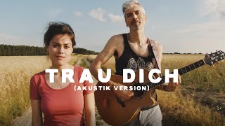 Berge  Trau Dich Akustik Version [upl. by Julita]