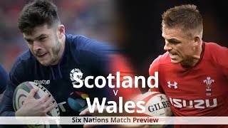 Scotland v Wales  Six Nations Match Preview [upl. by Airamasor]