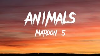 Maroon 5  Animals Lyrics [upl. by Tisman358]