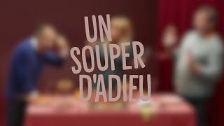 Un souper dadieu  Théâtre HectorCharland [upl. by Nitnerb]