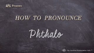 How to Pronounce Phthalo Real Life Examples [upl. by Eelir]