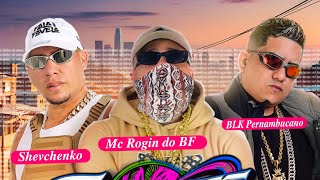 GERENTE DA LOJA  SHEVCHENKO  BLK PERNAMBUCANO FEAT ROGIN DO BF  NOIS TROCA TIRO 🎈 [upl. by Errick930]