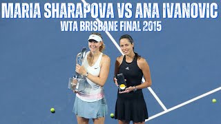 MARIA SHARAPOVA VS ANA IVANOVIC  2015 WTA BRISBANE FINAL [upl. by Gene]