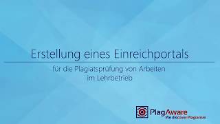 Erstellung eines Portals für die Plagiatsprüfung mit PlagAware [upl. by Norbel]