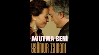 Yağmur Zamanı  AVUTMA BENİ [upl. by Gildus]