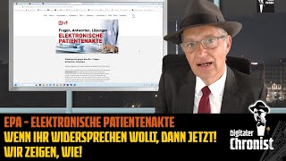 ePA  Elektronische Patientenakte  Wenn Ihr widersprechen wollt dann jetzt Wir zeigen wie [upl. by Genesia]