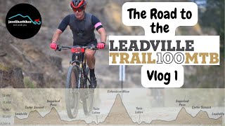 The Road to the Leadville Trail 100 MTB Race 2024  Vlog 1 [upl. by Orola]