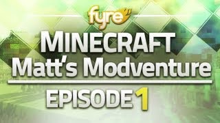 Minecraft  Matts Modventure  Episode 1 [upl. by Jarita]