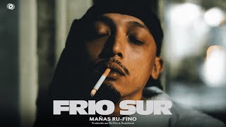 Frío Sur  Mañas RuFino Prod RuFino amp DeeJohend [upl. by Aehsat614]