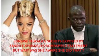 Longwe Thwalas SECRETS EXPOSED by Zandile Khumalos Bombshell Statement [upl. by Nealon]