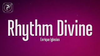 Enrique Iglesias  Rhythm Divine Lyrics [upl. by Gee382]