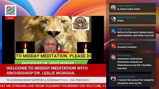 MIDDAY MEDITATION ARCHBISHOP DR LESLIE MORGAN LIVE [upl. by Ennobe]