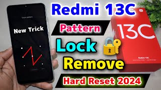 Redmi 13C Pattern Lock Kaise Tode  Redmi 13C Hard Reset  Redmi 13C Frp Bypass 2024 [upl. by Andras537]