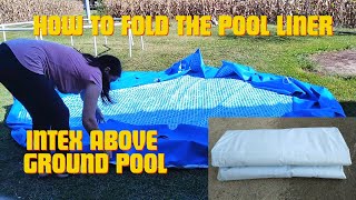 How To Fold The Pool Liner Intex Above Ground Pool [upl. by Halsey576]