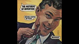 Weasles Ripped My FleshThe Mothers of Invention Frank Zappa [upl. by Deeraf]