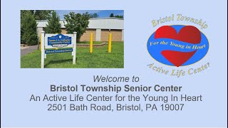 Welcome to Bristol Township Senior Center for the Young In Heart [upl. by Sarge]