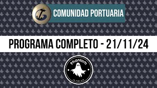 PROGRAMA COMPLETO  COMUNIDAD PORTUARIA 21112024 [upl. by Ettelracs]