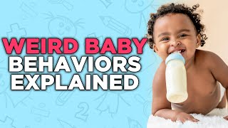 Strange Baby Behaviors Explained  What Every Parent Should [upl. by Hynda]