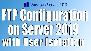 FTP Configuration on server 2019 with user isolation option [upl. by Duwe]