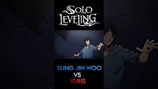 Sung Jin Woo VS Igris  Solo Leveling  sololeveling sungjinwoo igris anime [upl. by Kiah]