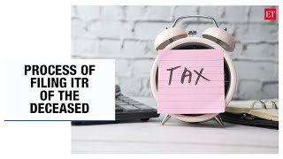 To file ITR of a deceased taxpayer follow these steps [upl. by Concettina]