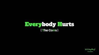 Everybody hurts The Corrs [upl. by Anaizit]