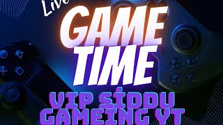 VIP SIDDU GAMING YT is livelive [upl. by Notxed359]