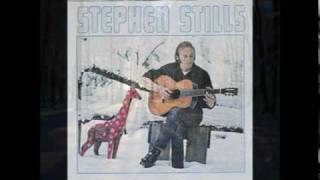 Stephen Stills  Love The One Youre With [upl. by Oleta]