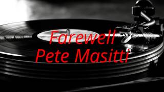 Pete Masitti amp John Andrew Barrow  Farewell [upl. by Mancino]