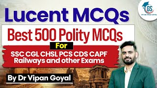 Lucent MCQs l Best 500 Lucent Polity MCQs For SSC CGL CHSL PCS CDS CAPF Railways By Dr Vipan Goyal [upl. by Bolt217]