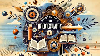 Intertextuality Explained How Literature Talks to Itself [upl. by Falcone375]