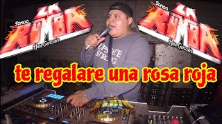 SONIDO LA RUMBA TOCA UNA EXCLUSIVA TE REGALARE UNA ROSA ROJA [upl. by Ahsiatal]