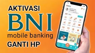 Cara Aktivasi Ulang BNI Mobile Banking di HP Baru [upl. by Meehyrb1]