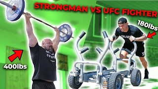 400LB STRONGMAN VS 180LB UFC FIGHTER  STRENGTH WAR [upl. by Duile]