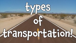 Types of Transportation Learning Modes of Transport for Kids [upl. by Enirrok]