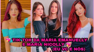 TIK TOK DA MARIA EMANUELLY E MARIA NICOLLY 💖 EU VC E NÓS [upl. by Daphie]