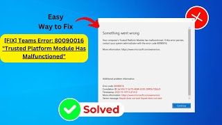 Teams Error 80090016 quotTrusted Platform Module Has Malfunctionedquot Fix 2024 [upl. by Yenmor]