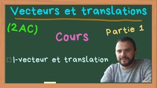 partie1 cours  vecteurs et translation 2AC  شرح جد مبسط [upl. by Lory]