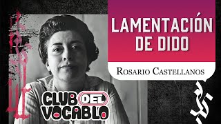 🔴 Rosario Castellanos  Lamentación de Dido Poema Completo en Voz de la Autora [upl. by Ahtanaram]