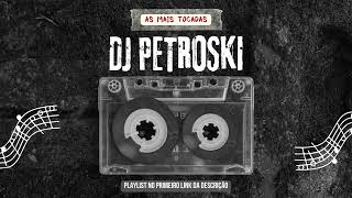 DJ PETROSKI  AS MAIS TOCADAS MEGA FUNK BRASIL [upl. by Ede]