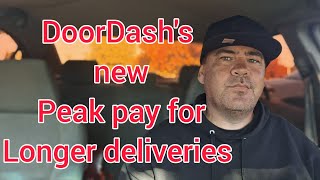 DoorDashs New peak pay for longer distances [upl. by Yreved880]