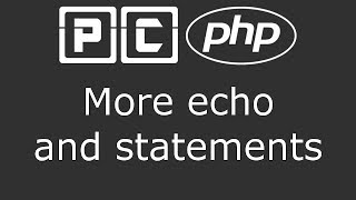 PHP beginners tutorial 4  more echo and statements [upl. by Hola]