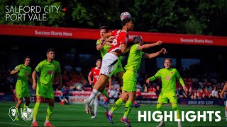 HIGHLIGHTS  Salford City 02 Port Vale [upl. by Eiresed83]