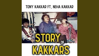 Story Of Kakkars Chapter 2 feat Neha Kakkar [upl. by Negeam]