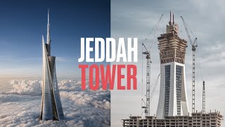 The Future of Jeddah Tower – A Vision of Innovation and Ambition [upl. by Chamberlin]